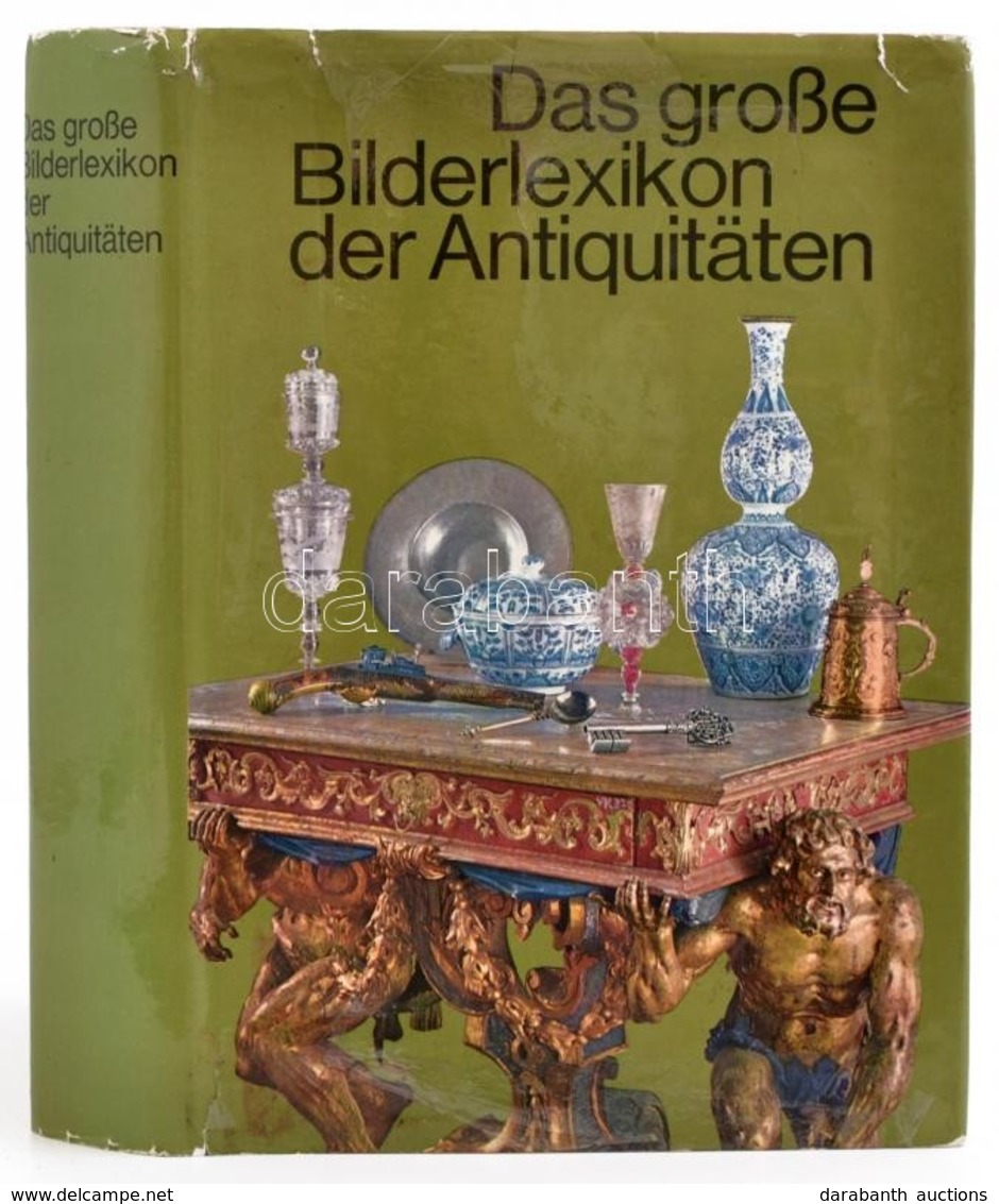 Das Große Bilderlexikon Der Antiquitäten. Szerk.: Bittner, Karel. Wien, 1976, Bertelmann Lexikon-Verlag. Vászonkötésben, - Unclassified