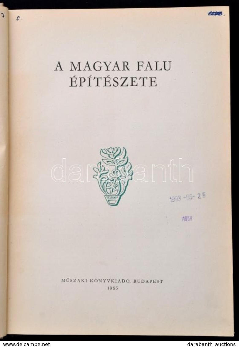 Károlyi Antal Et Alii (szerk.): A Magyar Falu építészete. Bp., 1955, Műszaki Könyvkiadó. Fekete-fehér Fotókkal Illusztrá - Non Classés