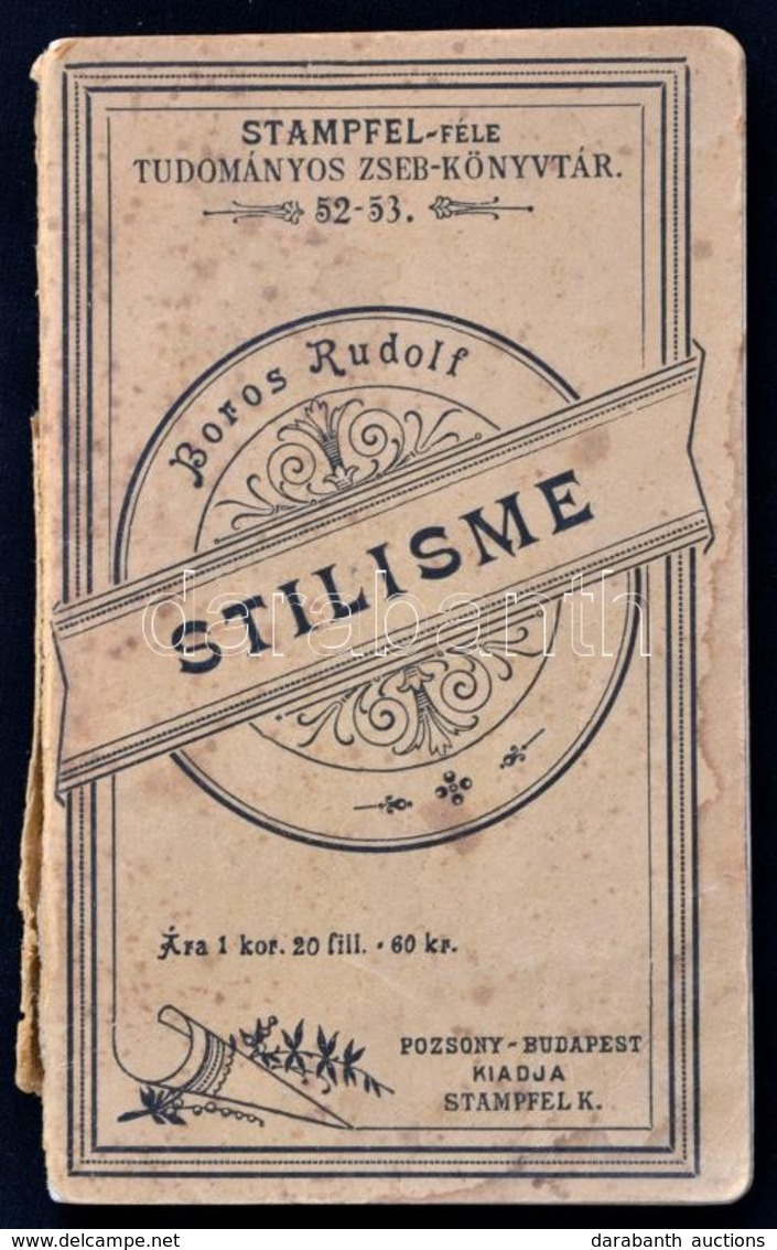 Boros Rudolf: Stilisme. Pozsony - Budapest, 1900, Stampfel Károly. Sérült Gerincű Papírkötésben. - Zonder Classificatie