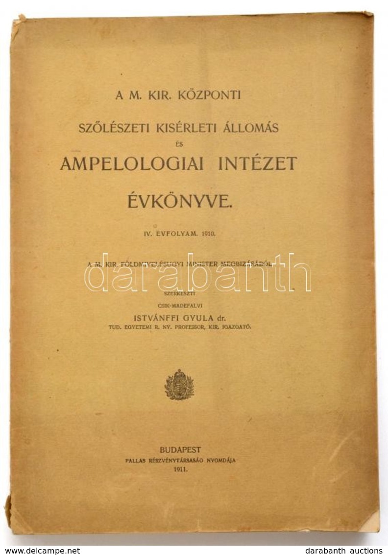 1911 A M. Kir. Központi Szőlészeti Kísérleti Állomás és Ampelologiai Intézet évkönyve. IV. évf. 1910. Szerk.: Csikmádéfa - Unclassified