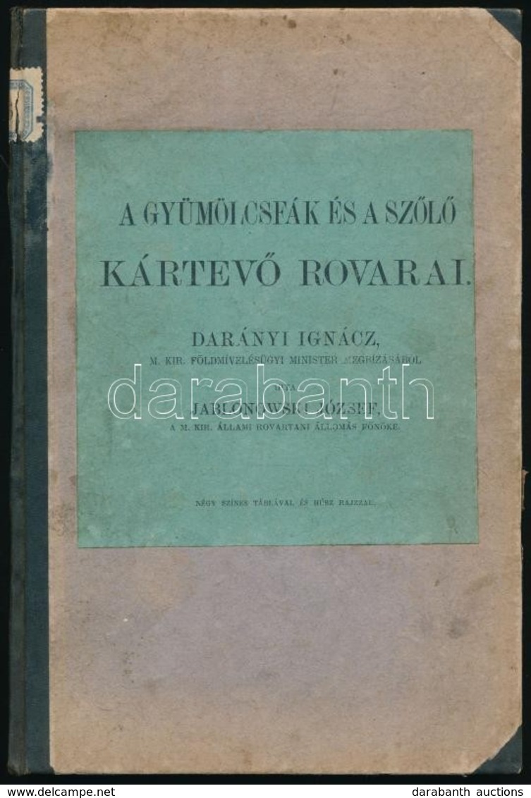 Jablonowski József: A Gyümölcsfák és A Szőlő Kártevő Rovarai. Bp.,1902, Pallas, 83+8 P. + 4 T. (litográfiák.) Átkötött K - Unclassified