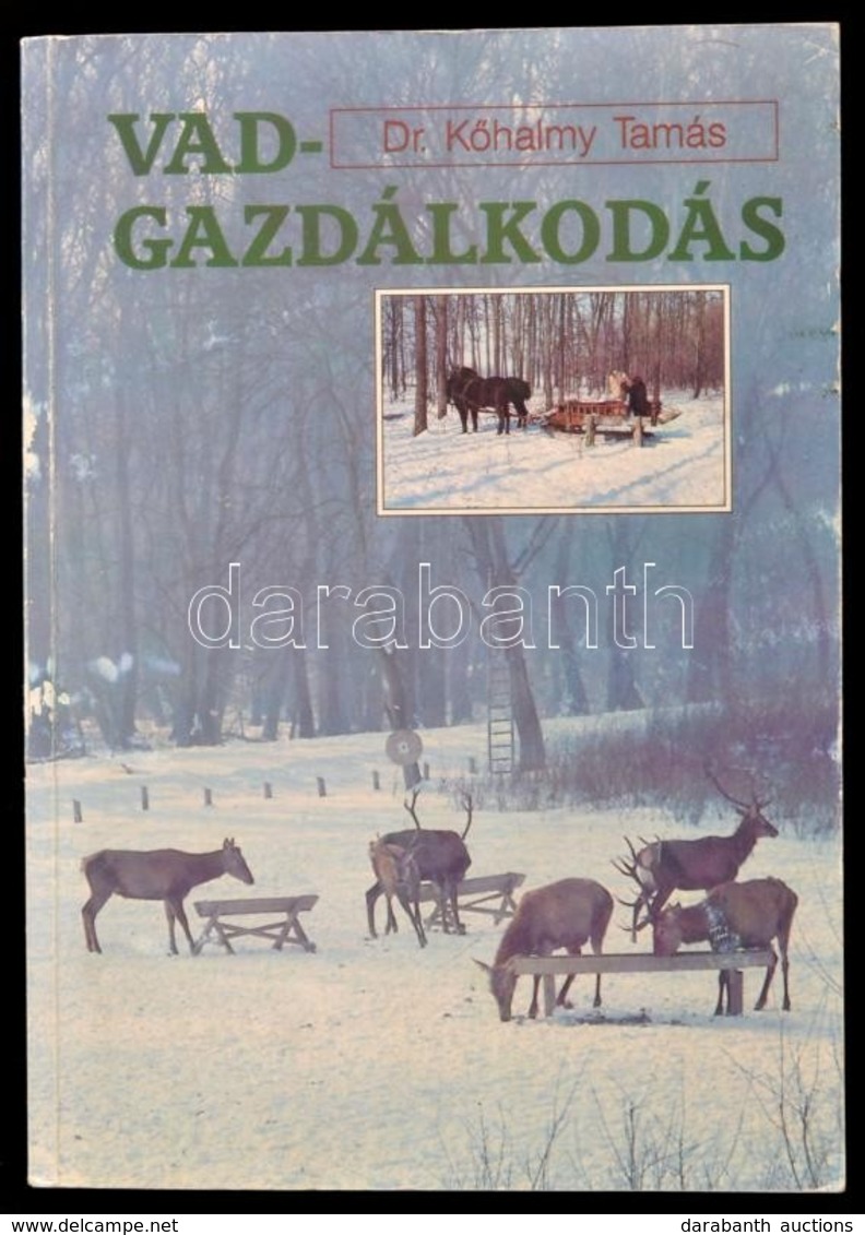 Dr. Kőhalmy Tamás: Vadgazdálkodás. Bp., 1990, Mezőgazdasági. Kiadói Papírkötés, Jó állapotban. - Zonder Classificatie