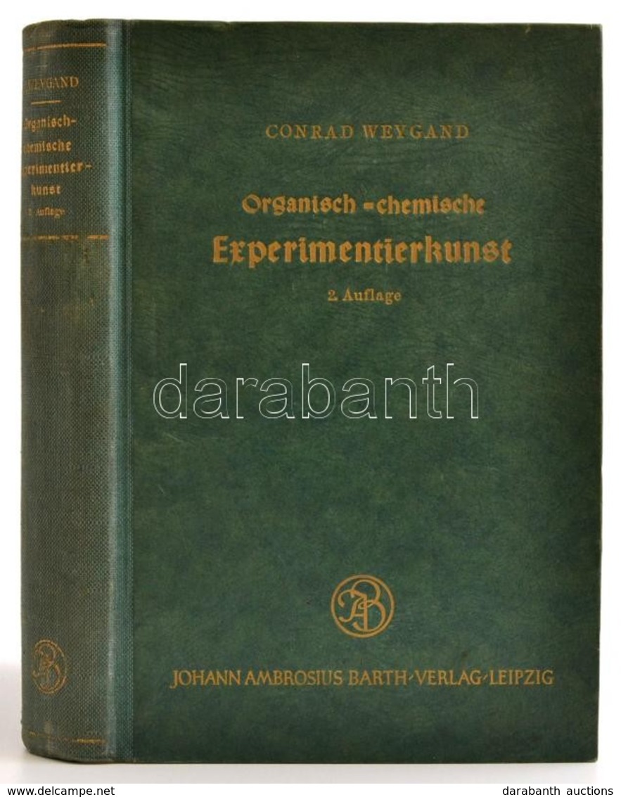 Weygand, Conrad: Organisch-chemisch Experimentierkunst. Leipzig, 1948, Johann Ambrosius Barth Verlag. Félvászon Kötésben - Unclassified