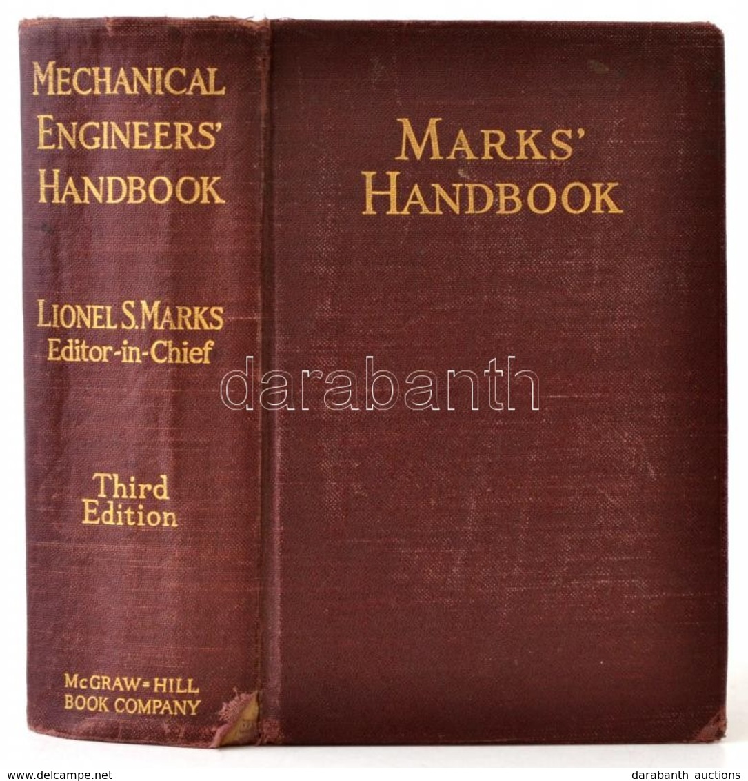 Mechanical Engineers' Handbook. Szerk.: Lionel S. Marks. New York-London, 1930, McGraw-Hill Book Company. Szövegközti Il - Non Classés