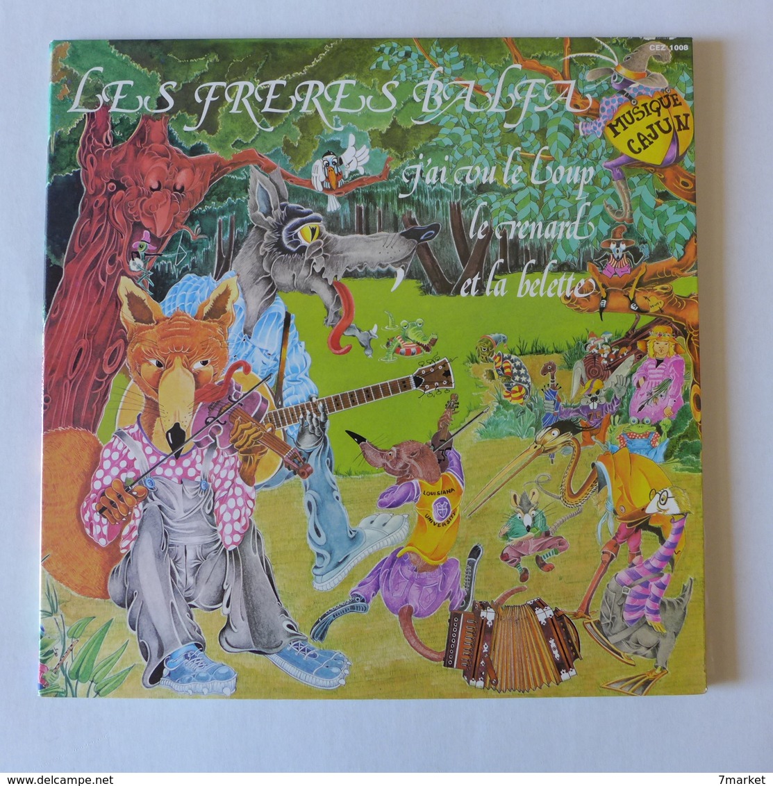 LP/ Les Frères Balfa - J'ai Vu Le Loup, Le Renard Et La Belette  /  1975 Musique Cajun - Country & Folk