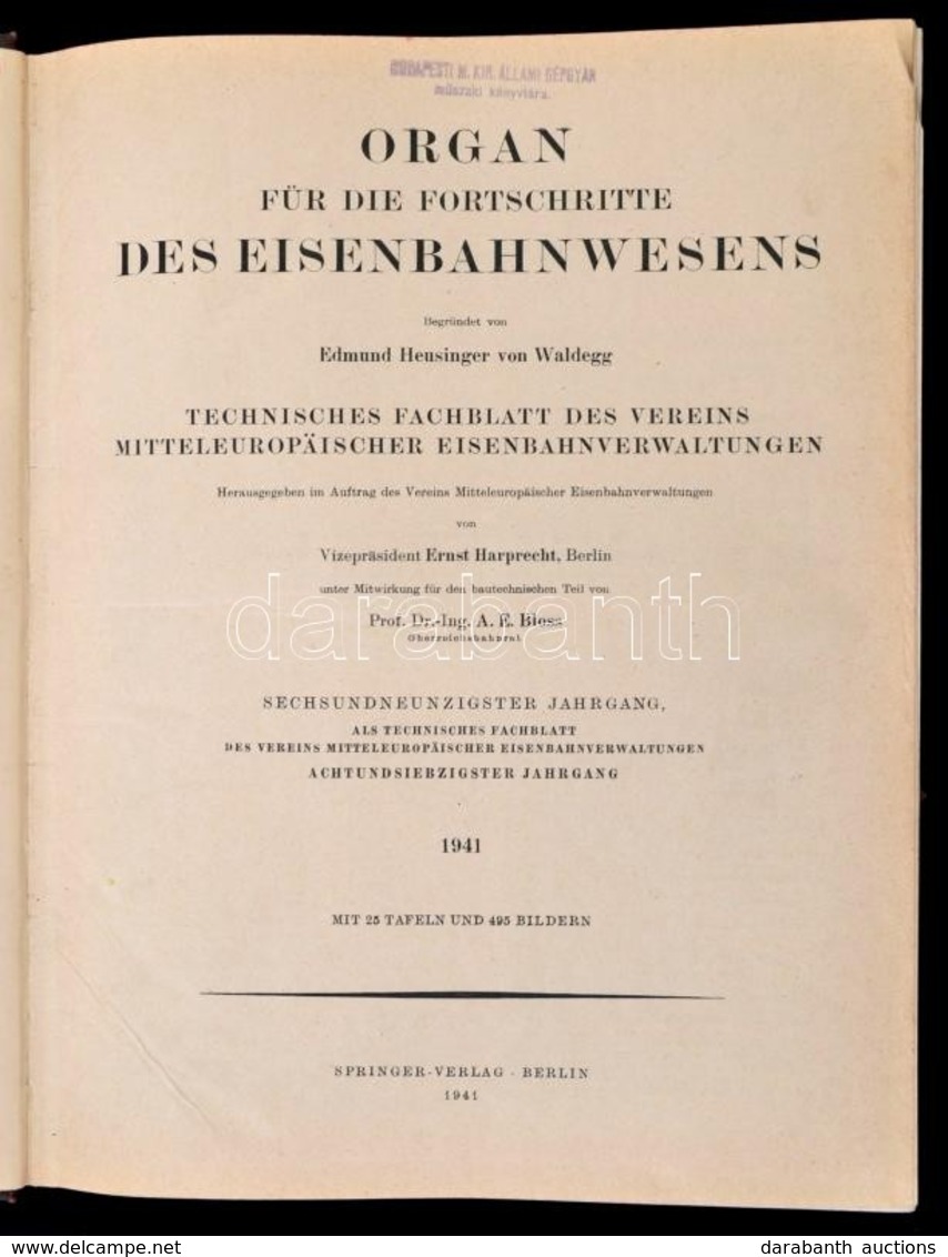 1941 Organ Für Die Fortschritte Des Eisenbahnwesens. 96. évf. Berlin, 1941, Julius Springer. Német Nyelven. Átkötött Egé - Non Classés