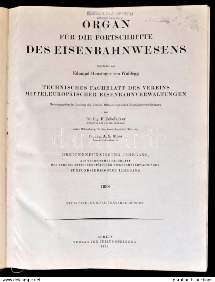 1938 Organ Für Die Fortschritte Des Eisenbahnwesens. 93. évf. Berlin, 1938, Julius Springer. Német Nyelven. Átkötött Fél - Unclassified