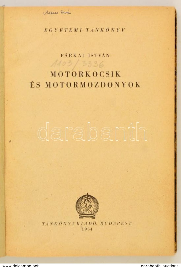 Párkai István: Motorkocsik és Motormozdonyok. Bp.,1954, Tankönyvkiadó. Átkötött Kopott Félvászon-kötés. Megjelent 500 Pé - Unclassified