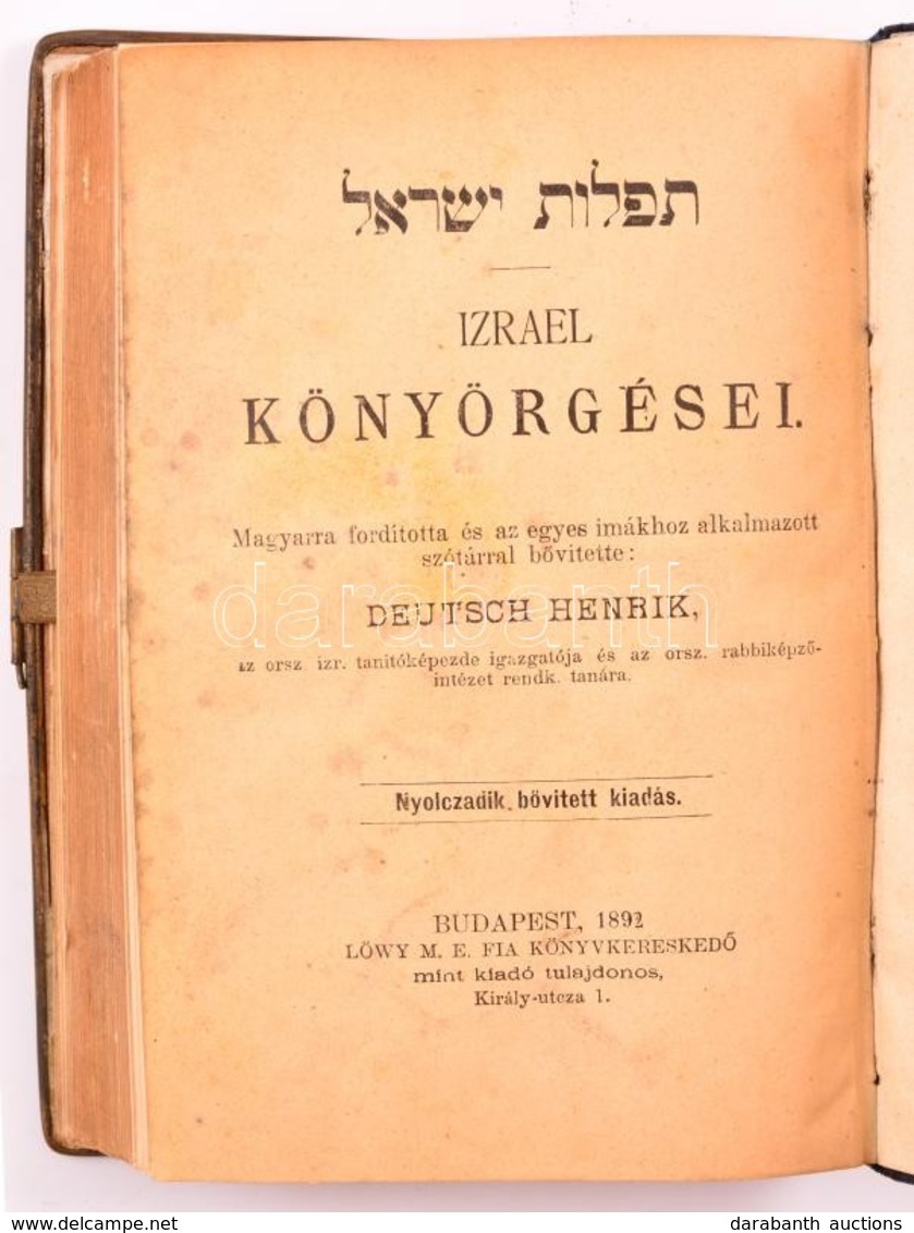 Izrael Könyörgései. Szerk.: Deutsch Henrik. Bp., 1892, Löwy M. E. Fia. Magyar és Héber Nyelven. Részben Hiányos Kartonál - Unclassified