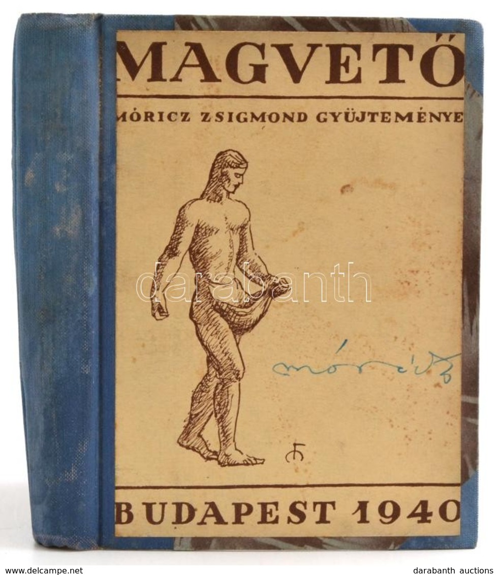 Móricz Zsigmond Gyűjteménye. Magvető A Magyar Irodalom élő Könyve. Aláírt Címlappal. Átkötött Félvászon Kötésben. Bp., 1 - Unclassified