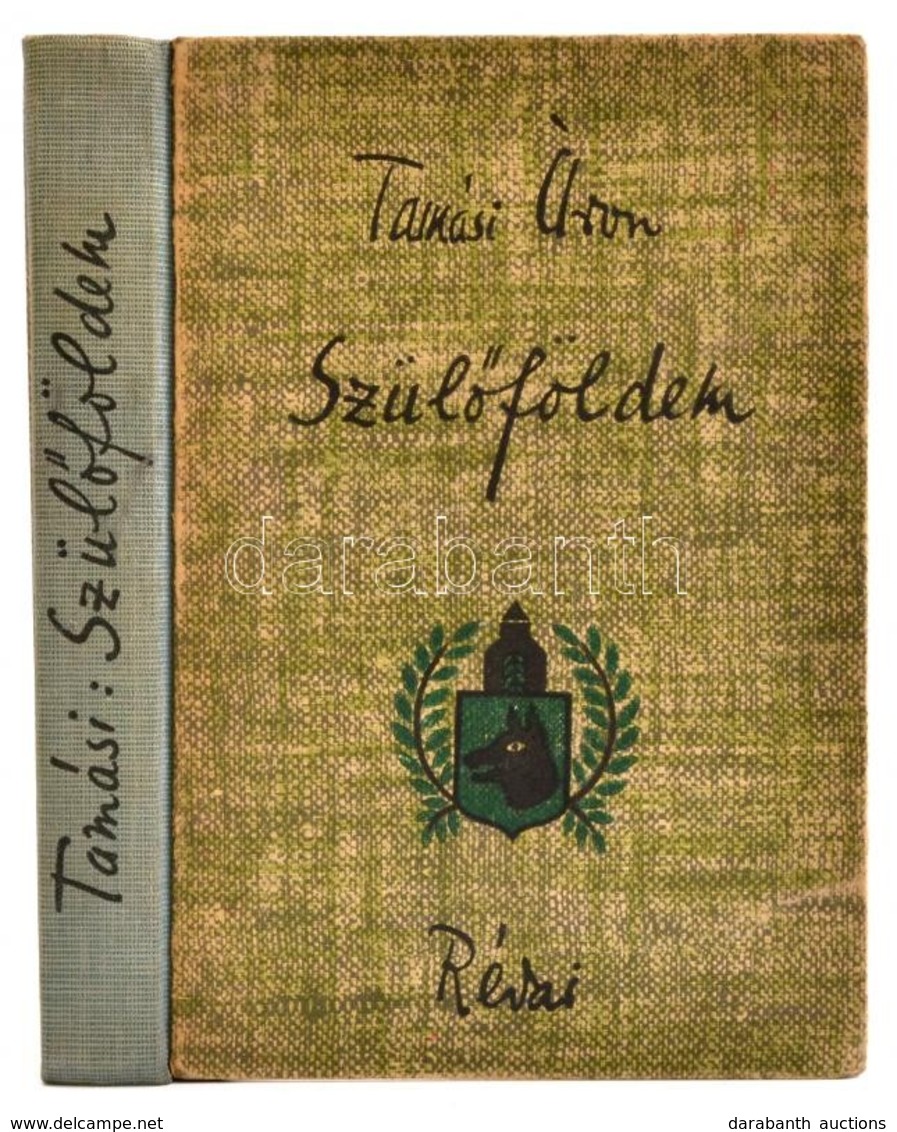 Tamási Áron: Szülőföldem. Bp.,1943,Révai. Kiadói Illusztrált Félvászon-kötés, Kissé Kopott Borítóval. - Non Classés