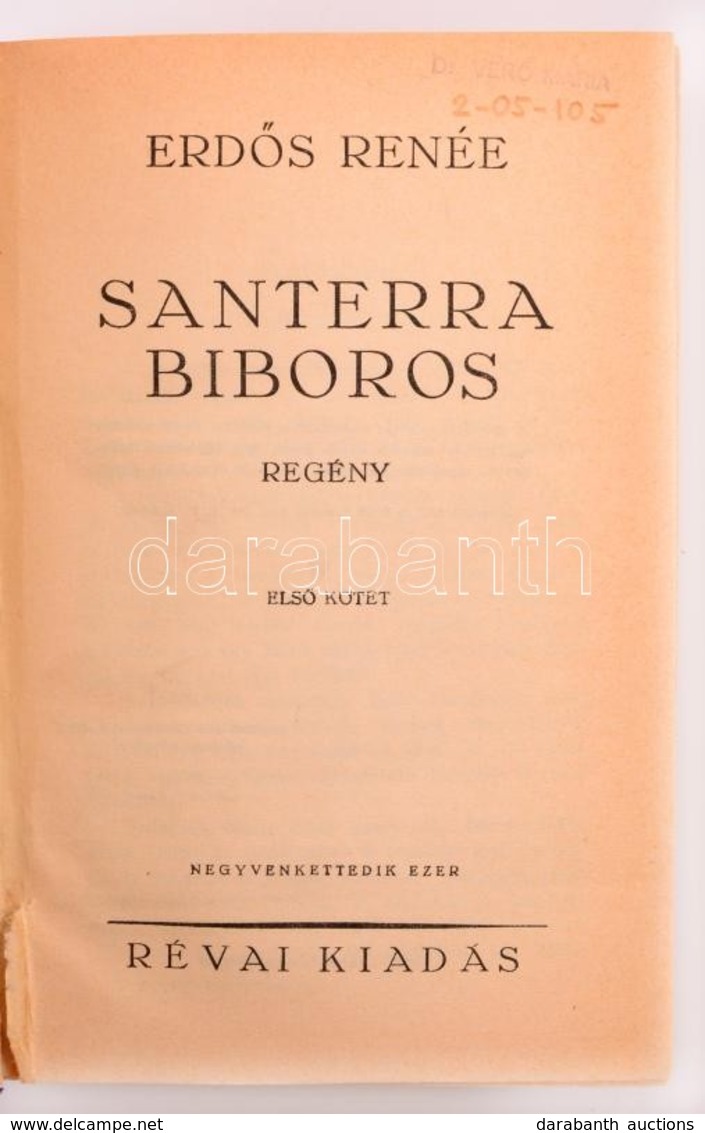 Erdős Renée: Santerra Bíboros. Bp., 1927, Révai. 1-2. Köt. Aláírt! Félvászon Kötésben, Jó állapotban. - Zonder Classificatie