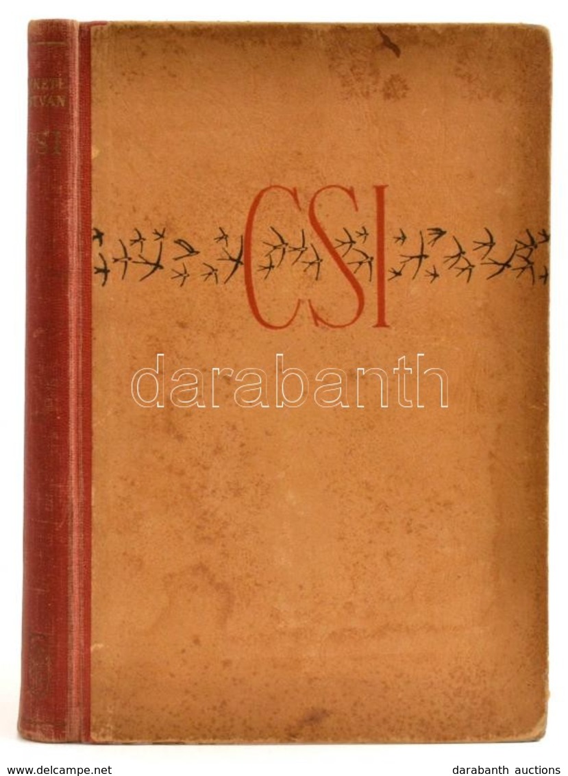 Fekete István: Csi. Történetek állatokról és Emberekről. Győry Miklós Rajzaival. Bp., 1942, Singer és Wolfner Irodalmi I - Non Classés