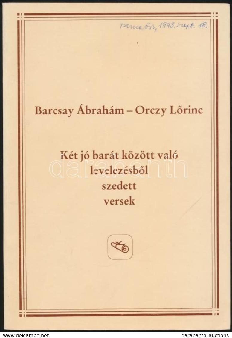 Barcsay Ábrahám-Orczy Lőrinc: Két Jó Barát Között Való Levelezésből Szedett Versek. Táncsics-sorozat 9. Füzet. Bp.-Békés - Unclassified