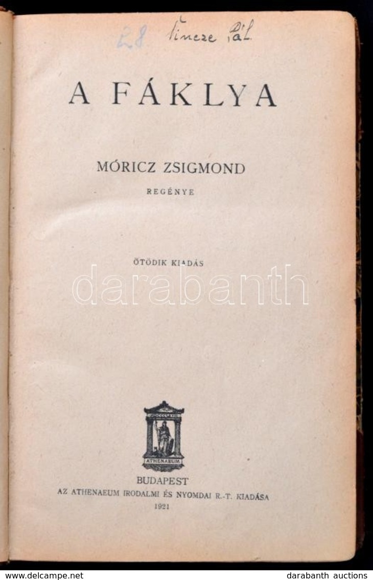 Móricz Zsigmond: A Fáklya. Bp.,1921, Athenaeum, 262 P. Ötödik Kiadás. Átkötött Félbőr-kötés, Kopott Borítóval. - Unclassified