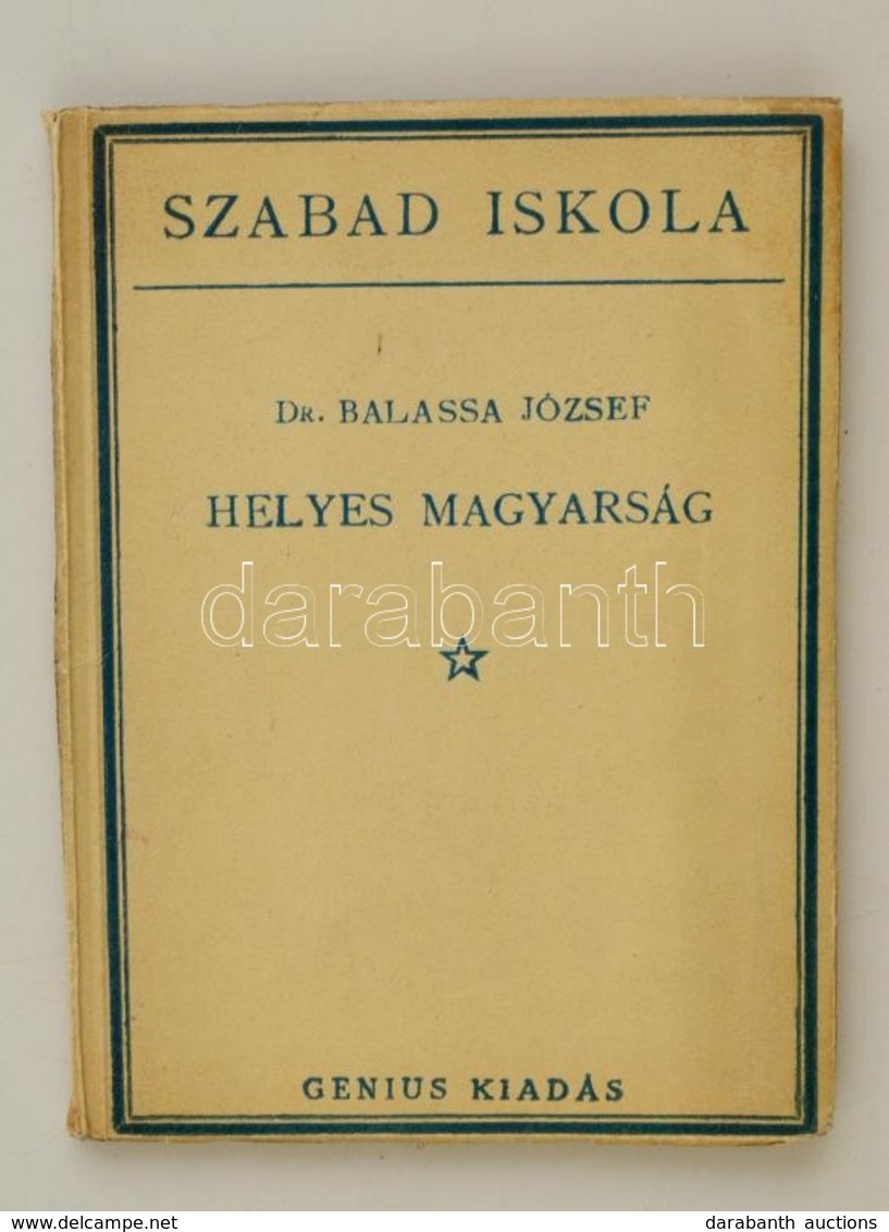 Balassa József: Helyes Magyarság. Bp., é. N., Genius. Papírkötésben, Jó állapotban. - Unclassified
