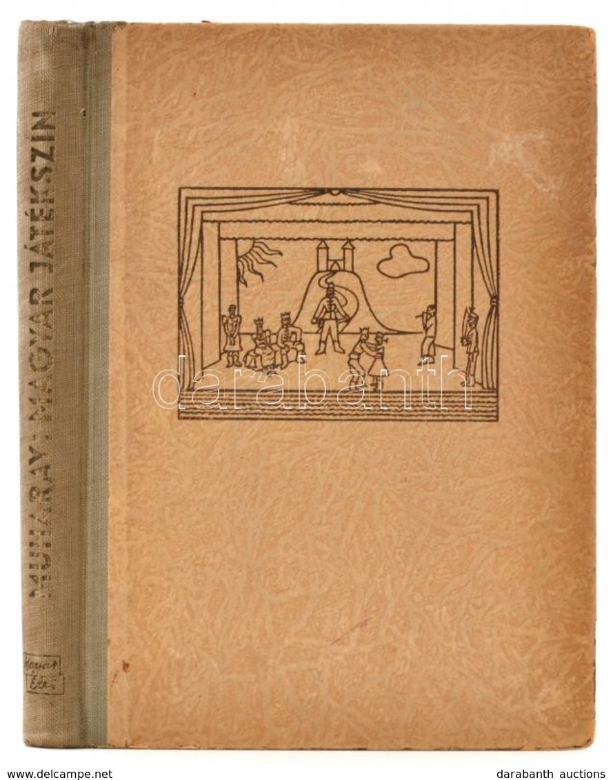 Muharay Elemér: Magyar Játékszín. Bp.,1944, Magyar Élet. Második, Bővített Kiadás. Kiadói Félvászon-kötés, Kopottas Borí - Unclassified