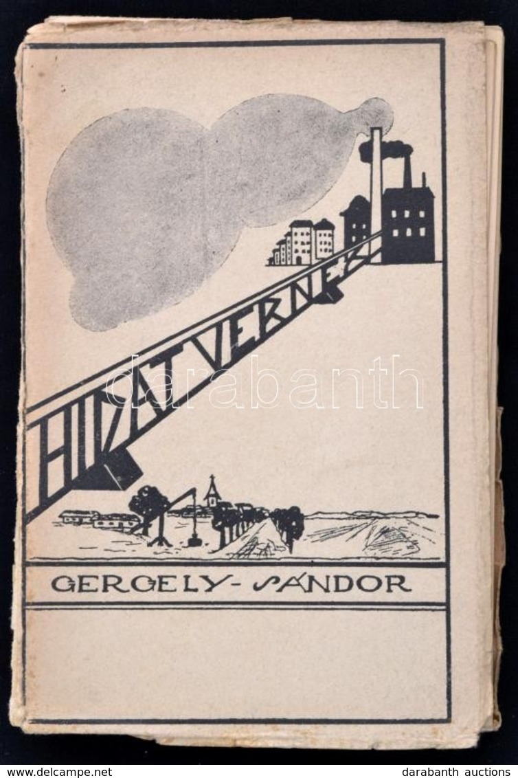 Gergely Sándor: Hidat Vernek. Bp., 1927, Szerzői. Sérült Gerincű Papírkötésben. - Zonder Classificatie