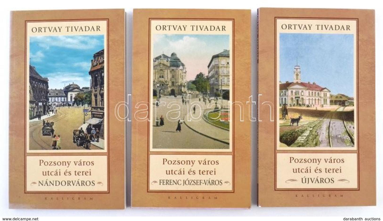 Ortvay Tivadar: Pozsony Város Utcái és Terei. Nándorváros, Ferenc József Város, Újváros. 3 Kötet. Kalligram 2009. 154, 1 - Non Classés