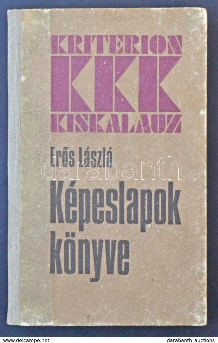 Erős László: Képeslapok Könyve. Bukarest, 1985, Kriterion Könyvkiadó. Kiadói Félvászon Kötésben, 103 P. - Zonder Classificatie