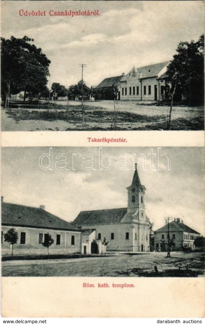 * T2 1908 Csanádpalota, Takarékpénztár, Római Katolikus Templom. Kiadja Kellner Jakab - Non Classés