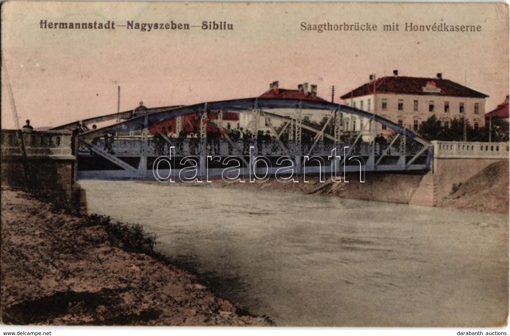 ** T2/T3 Nagyszeben, Hermannstadt, Sibiu; Saagthorbrücke Mit Honvédkaserne / Híd A Honvéd Laktanyával. Kiadja Bein J. /  - Unclassified