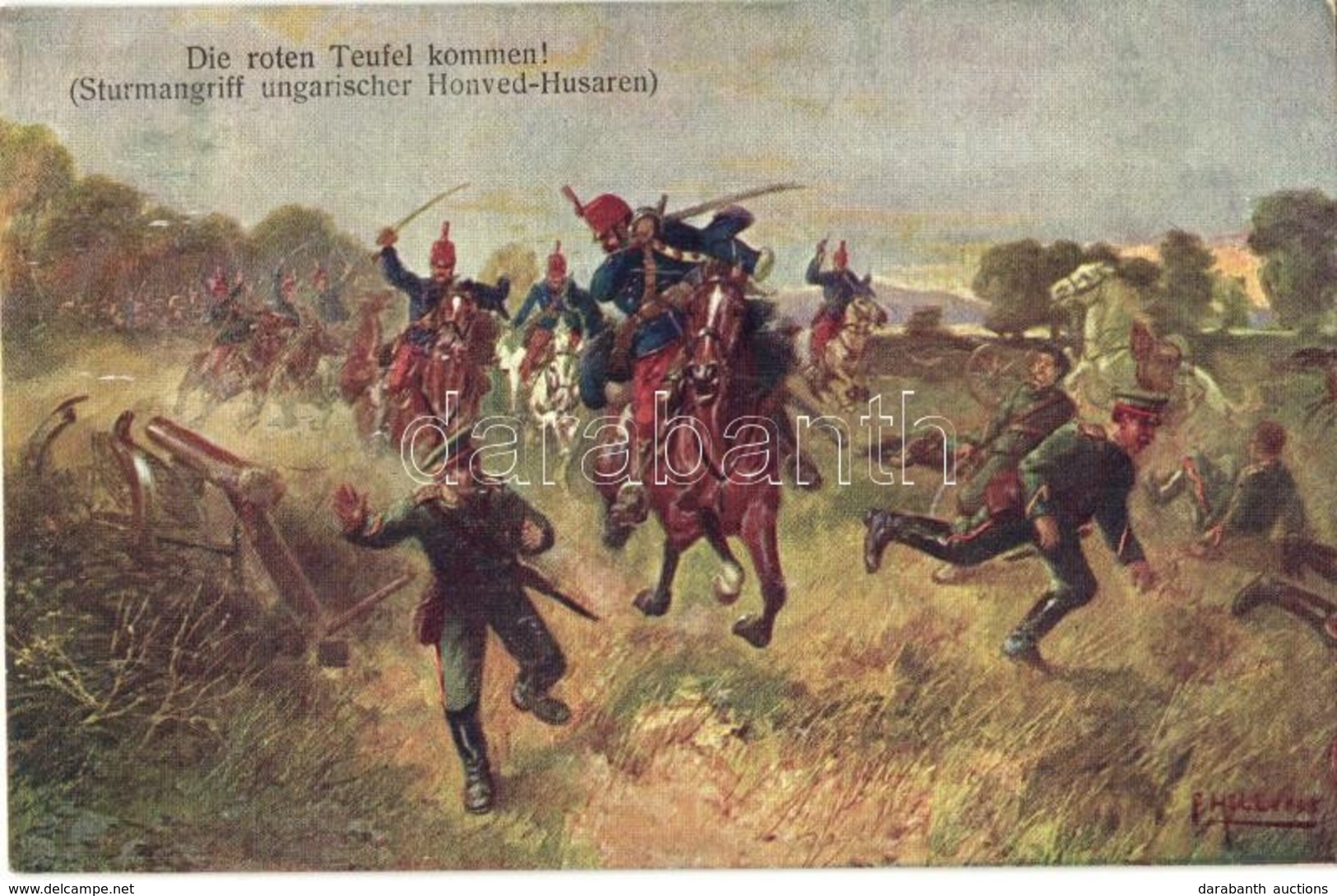 T2 Die Roten Teufel Kommen! Sturmangriff Ungarischer Honved-Husaren / WWI K.u.K Military, Hussars S: F. Höllerer - Zonder Classificatie