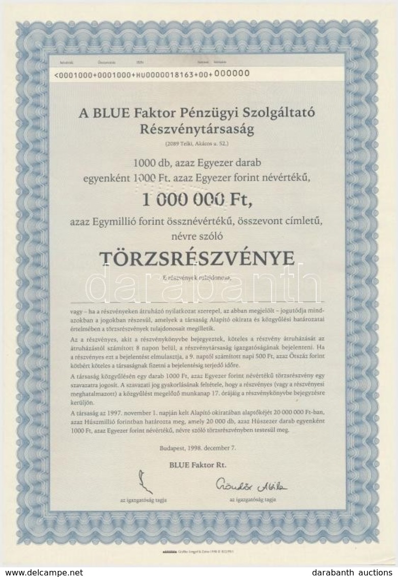 Budapest 1998. 'BLUE Faktor Pézügyi Szolgáltató Részvénytársaság' Ezer Darab Törzsrészvénye Egyenként 1000Ft-ról, Szelvé - Unclassified
