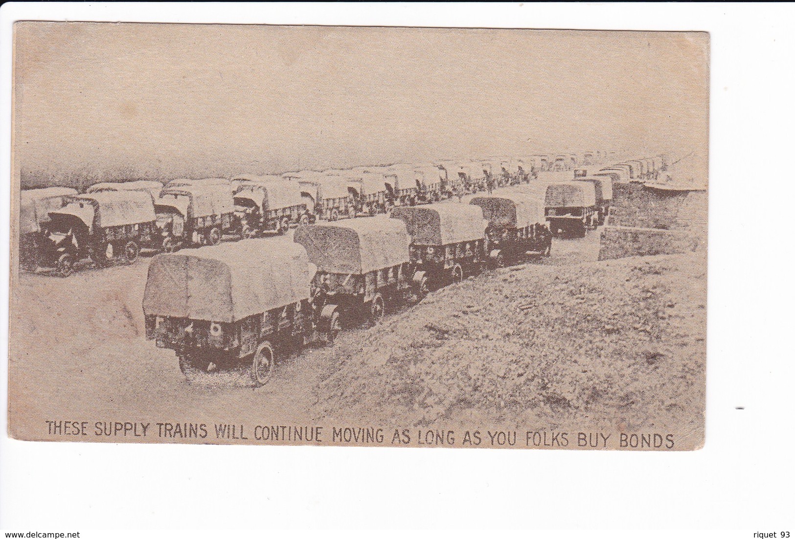 THESE SUPPLY TRAINS CONTINUE MOVING AS LONG AS YOU FOLKS BUY BONDS (carte Militaire) - Manöver