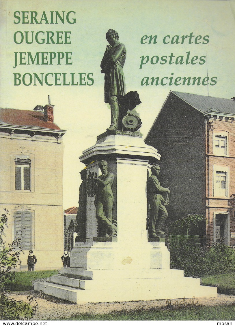 Seraing - Ougrée - Jemeppe - Boncelles En Cartes Postales Anciennes. Province De Liège - Belgique