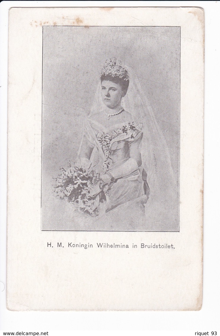 H.M. Koningin Wilhelmina In Bruidstoilet ( Reine Des Pays-Bas) - Personajes Históricos