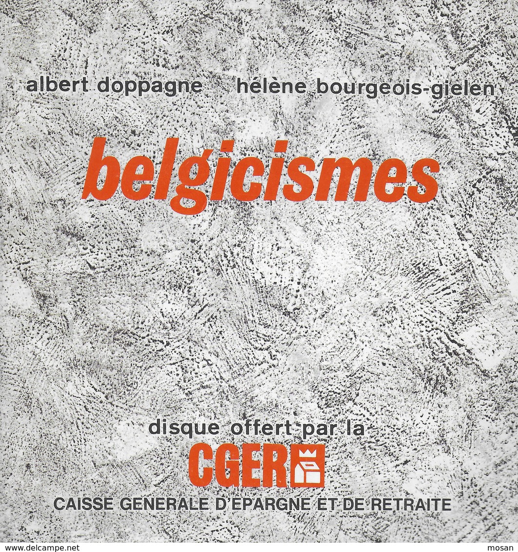 Belgicismes. Livre Et Disque 45t - Albert Doppagne - Hélène Bourgeois-Gielen. CGER - Belgique