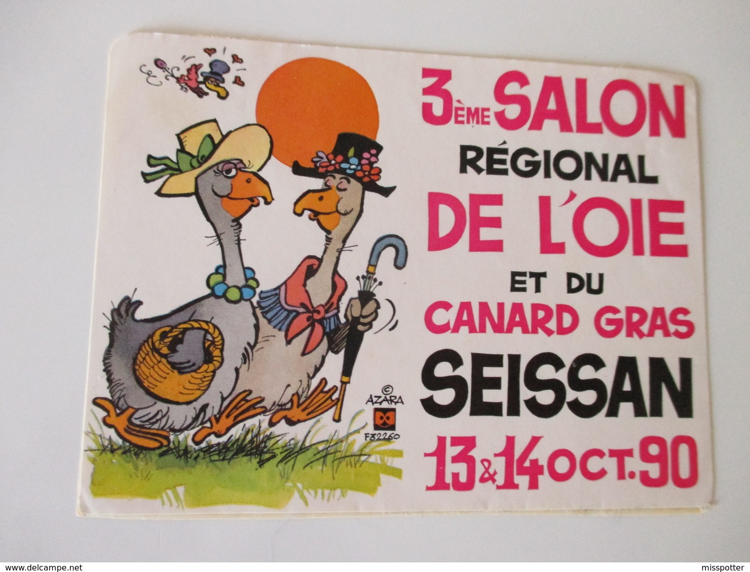 Autocollant Ancien Seissan 13 Et 14 Octobre 1990 Salon Oie Et Canard Gras 12 Cm / 9 Cm - Autocollants