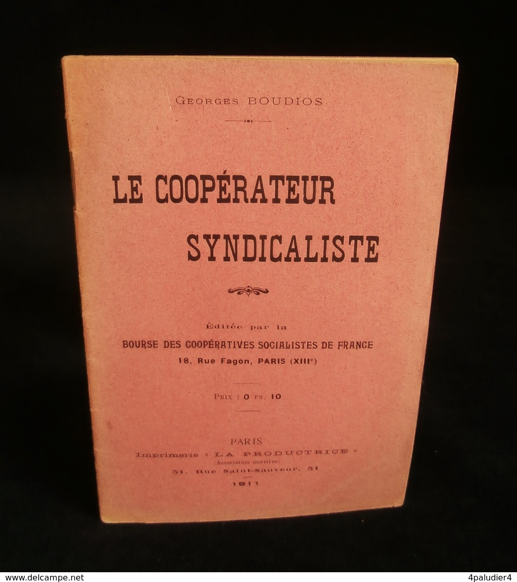 ( économie Socialisme Coopération Coopératives ) LE COOPERATEUR SYNDICALISTE Georges BOUDIOS 1911 - Economie