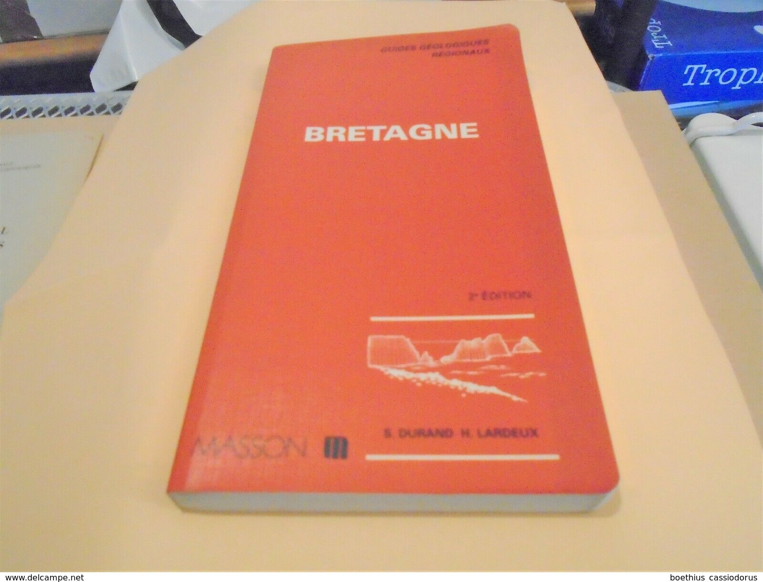 GUIDES GEOLOGIQUES REGIONAUX  BRETAGNE  2 ème édition Revisée Et Complétée 1985 - Bretagne