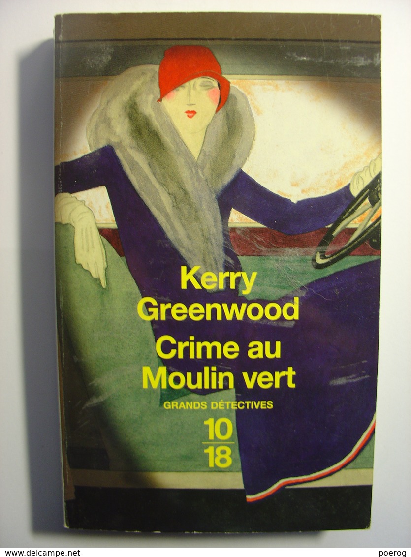 CRIME AU MOULIN VERT - KERRY GREENWOOD - 10/18 GRANDS DETECTIVES N°4145 - 2008 - 10/18 - Grands Détectives