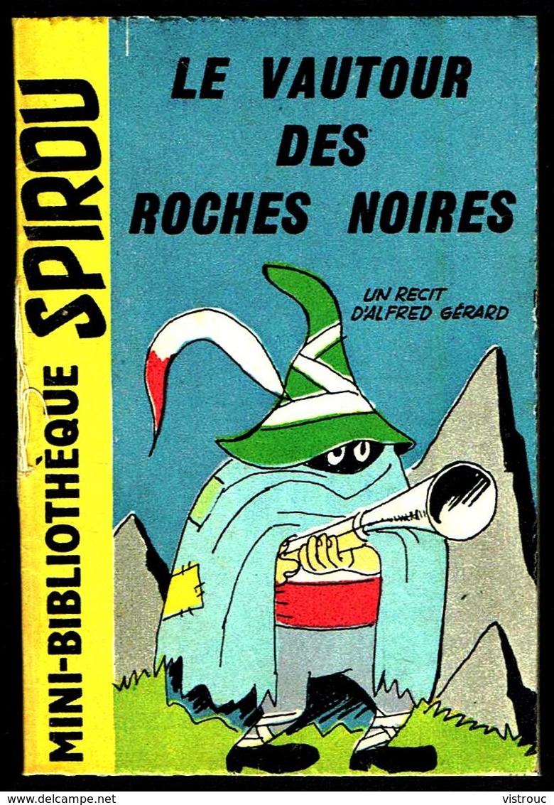 Mini-récit N° 56 - " LE VAUTOUR DES ROCHES NOIRES " De  A. GERARD - Supplément à Spirou - Monté. - Spirou Magazine