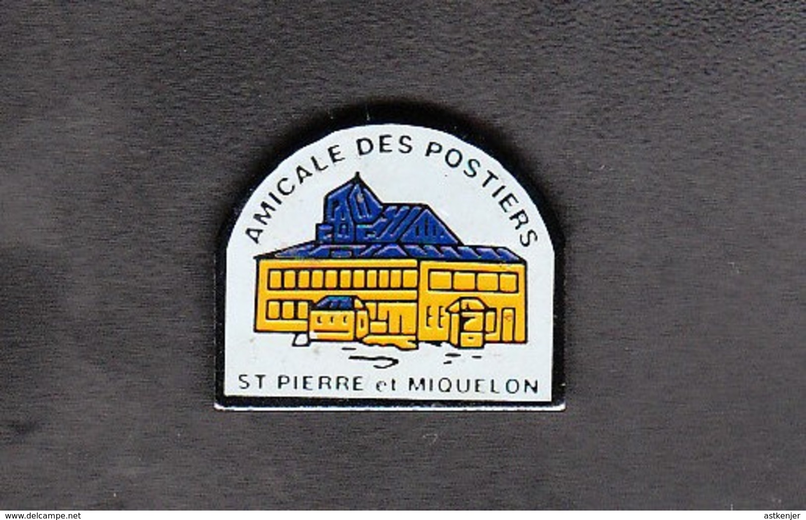 PIN'S SAINT PEIRRE ET MIQUELON (SPM) - AMICALE DES POSTIERS - Non Classés