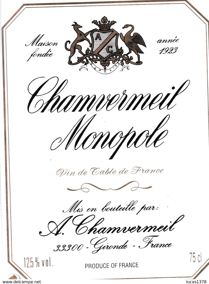 CHAMVERMEIL MONOPOLE / VIN DE TABLE / GIRONDE - Red Wines