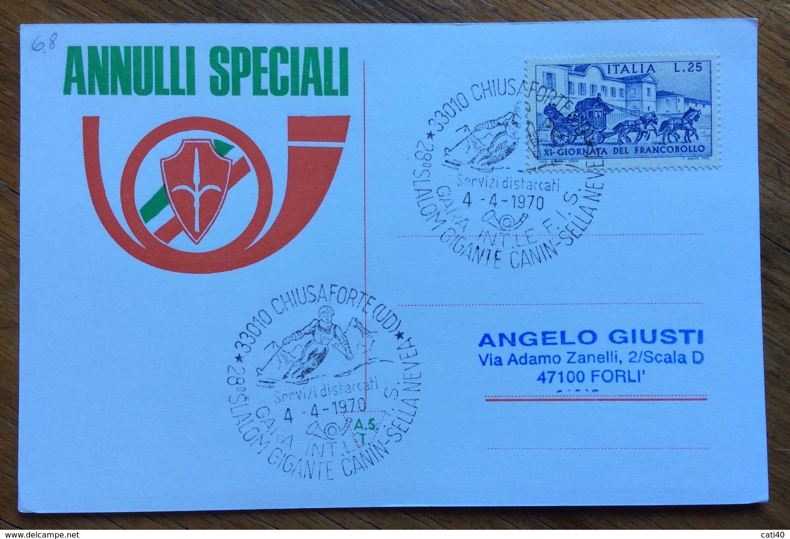 SCI CHIUSAFORTE UDINE 28 SLALOM GIGANTE  CANIN-SELLA NEVEA  4/4/1970  Annullo Speciale Su Cartolina - Sci