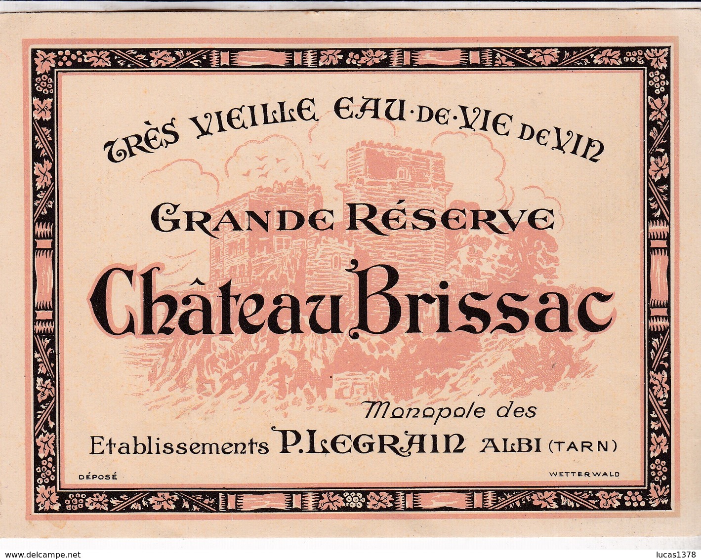 ALBI / LEGRAIN / TRES VIEILLE EAU DE VIE / RESERVE CHATEAU BRISSAC - Autres & Non Classés