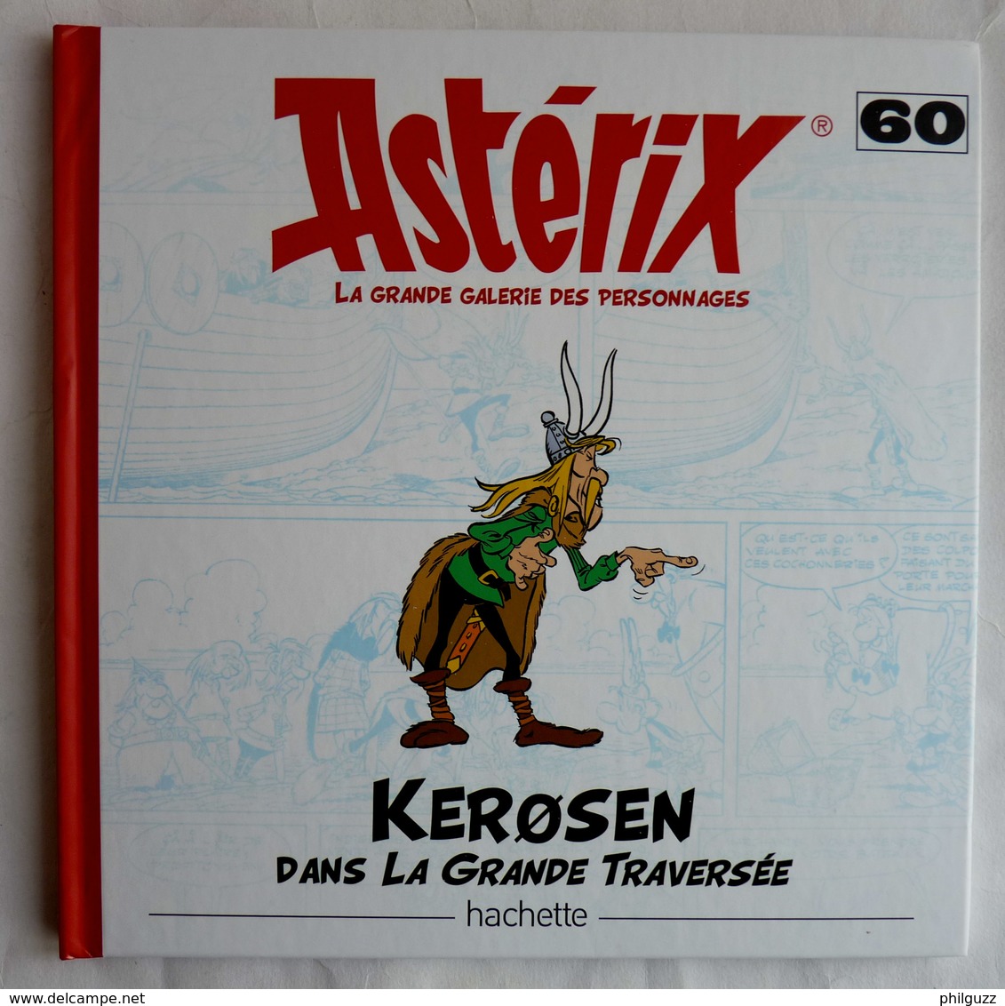 LIVRE ASTERIX LA GRANDE GALERIE DES PERSONNAGES - HACHETTE  N°60 KEROSEN La Grande Traversée - Astérix