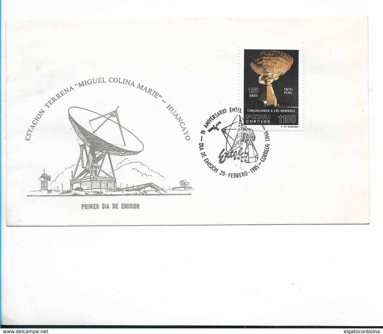 PERU 1985 ENTEL ANNIVERSARY COMMUNICATION COMPANY STATION MIGUEL COLINA MARIE HUANCAYO FIRST DAY COVER FDC - Perù