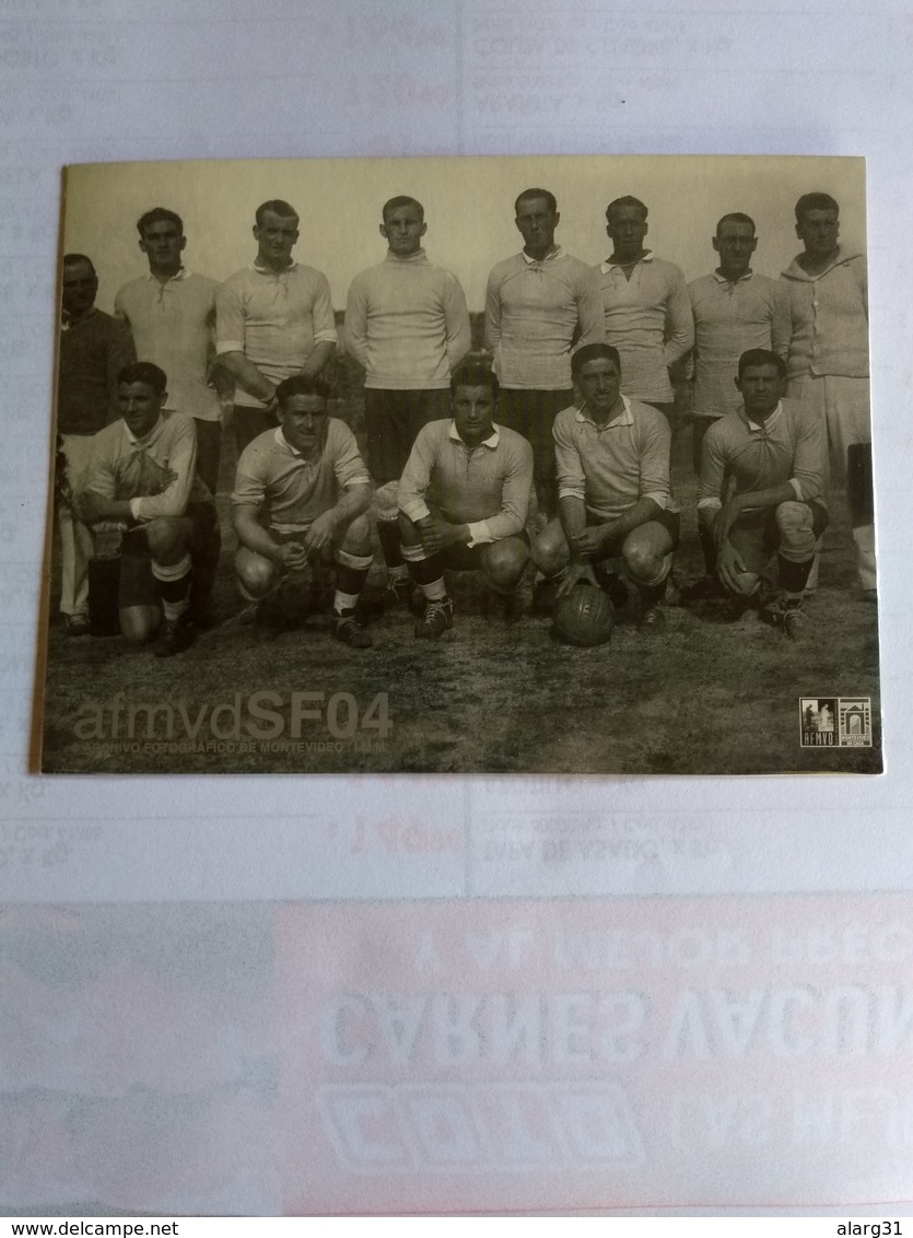 Uruguay Postcard The 1930 Football Team Issue By Montevideo Photo Archive Only 500 Cards Issued - Calcio