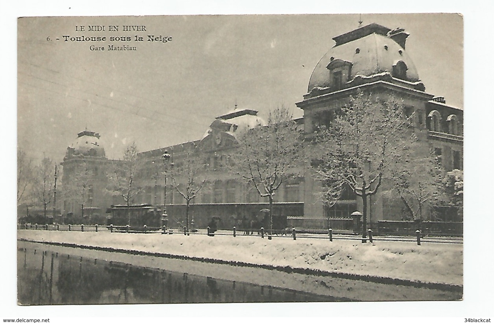 TOULOUSE Sous La Neige - Gare Matabiau -Carte Rare - Toulouse