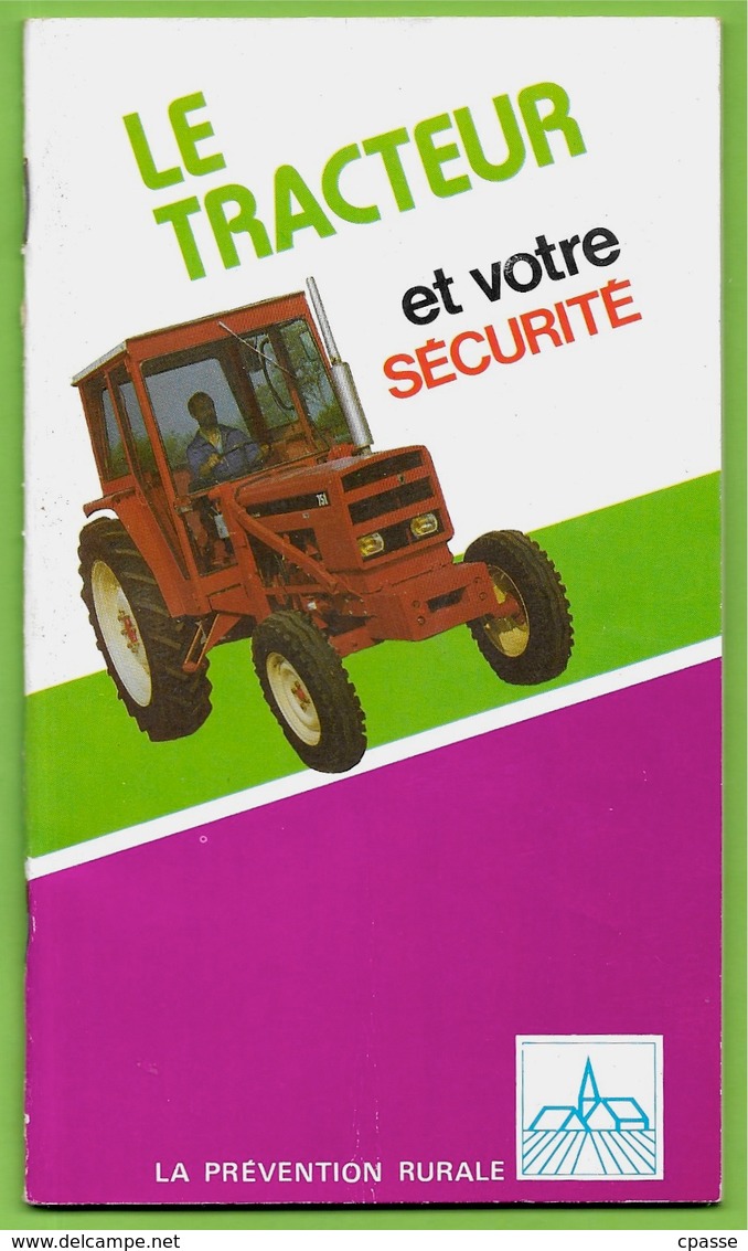Brochure "LE TRACTEUR Et Votre Sécurité" Publiée Par Les Assurances Mutuelles Agricoles ** Agriculture - Non Classés