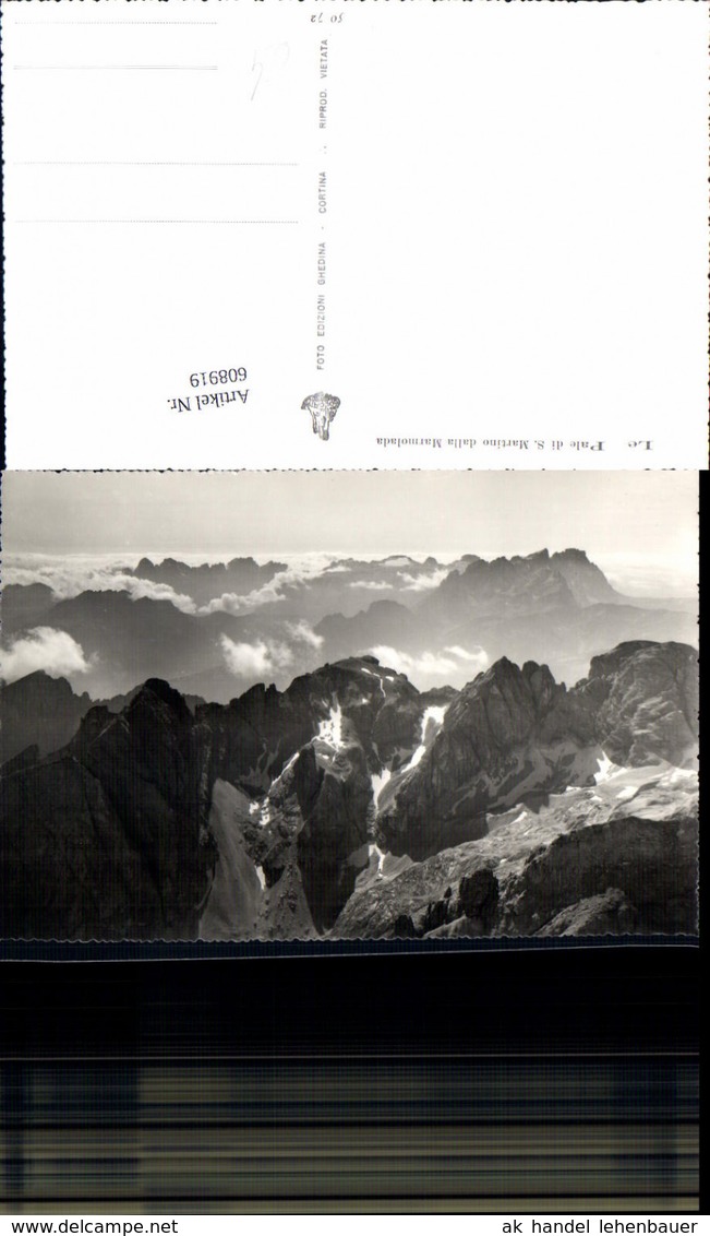 608919,Foto Ak Le Pale Di S. Martino Dalla Marmolada Canazei Italy - Sonstige & Ohne Zuordnung