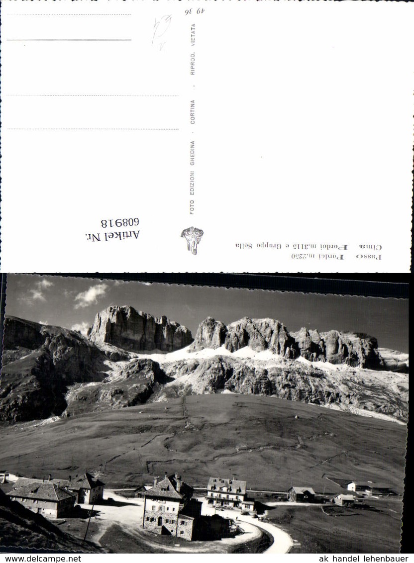 608918,Foto Ak Passo Pordoi Cima Pordoi Gruppo Sella Canazei Italy - Sonstige & Ohne Zuordnung