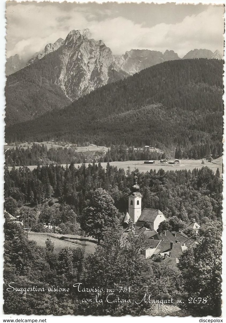 W2592 Tarvisio (Udine) - Panorama Con La Catena Mangart / Non Viaggiata - Autres & Non Classés