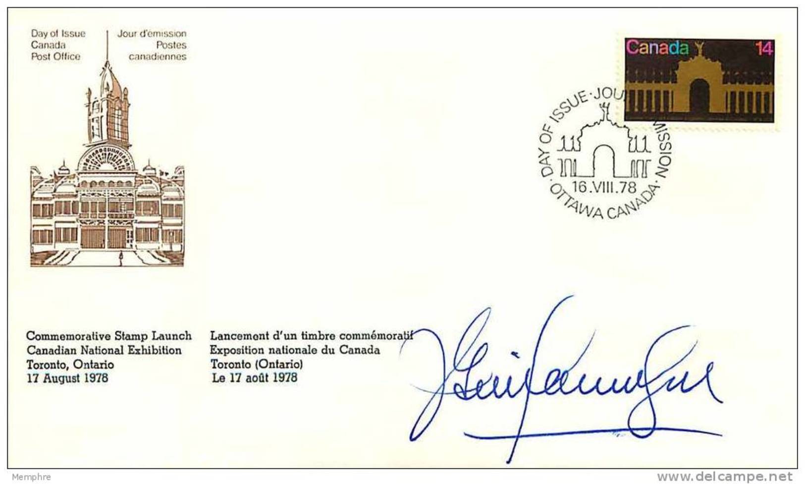 1978  Canadian National Exhibition Sc 767  Launch Ceremoniy FDC Signed Gilles Lamontagne Postmaster General - 1971-1980